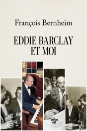 Eddie Barclay Et Moi
