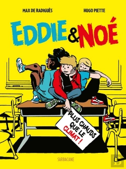 Bertrand.pt - Eddie & Noé Tome 1 : Plus Chaud Que Le Climat