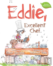 Eddie, Excellent Chef