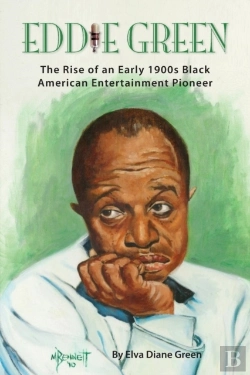 Bertrand.pt - Eddie Green - The Rise Of An Early 1900s Black American Entertainment Pioneer