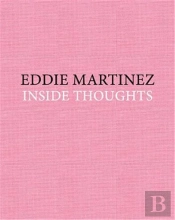 Eddie Martinez: Inside Thoughts /Anglais