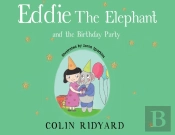 Eddie The Elephant And The Birthday Party