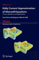 Eddy Current Approximation Of Maxwell Equations