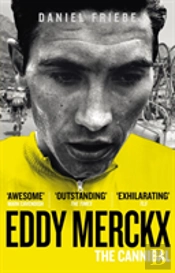 Eddy Merckx: The Cannibal