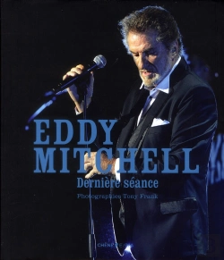Bertrand.pt - Eddy Mitchell ; Dernière Séance