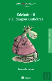 Edelmiro Ii Y El Dragón Gutiérrez