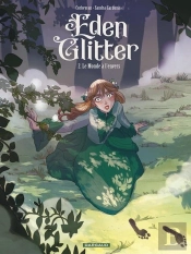 Eden Glitter Tome 2 : Le Monde À L'Envers
