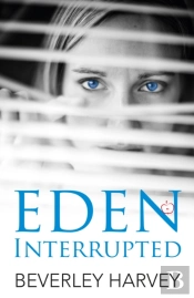 Eden Interrupted