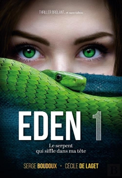 Bertrand.pt - Eden  : Le Serpent Qui Siffle Dans Ma Tete