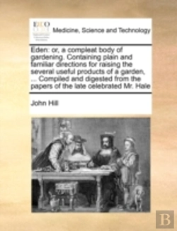 Bertrand.pt - Eden: Or, A Compleat Body Of Gardening.