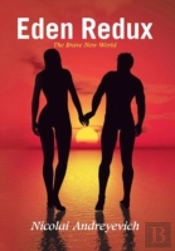 Eden Redux: The Brave New World