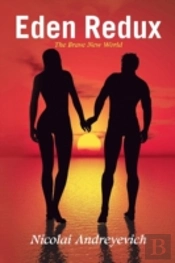 Eden Redux: The Brave New World