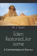 Eden Restored...For Some