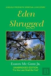 Eden Shrugged