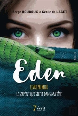 Bertrand.pt - Eden T.1 ; Le Serpent Qui Siffle Dans Ma Tête