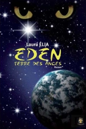Eden ; Terre Des Anges