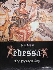 Edessa: 'The Blessed City'