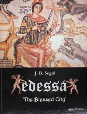 Edessa: 'The Blessed City'