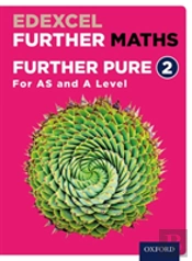 Edexcel A Level Further Maths: Further Pure 4 Student Book
