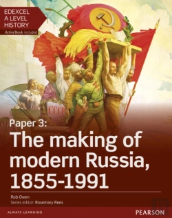 Bertrand.pt - Edexcel A Level History, Paper 3: The Making Of Modern Russia 1855-1991 Student Book + Activebook