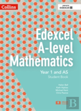 Edexcel A Level Mathematics Student Book Year 1 And As