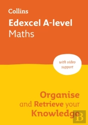 Edexcel A-Level Maths Organise And Retrieve Your Knowledge