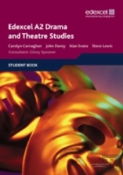 Edexcel A2 Drama And Theatre Studies Student Book
