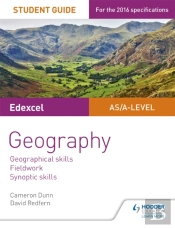 Edexcel As/A-Level Geography Student Guide: Geographical Skills; Fieldwork; Synoptic Skills