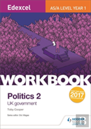 Edexcel As/A-Level Politics Workbook: Uk Government