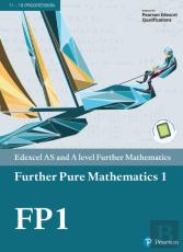 Edexcel As And A Level Further Mathematics Further Pure Mathematics 1 Textbook + E-Book