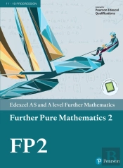 Edexcel As And A Level Further Mathematics Further Pure Mathematics 2 Textbook + E-Book