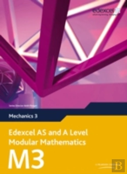 Bertrand.pt - Edexcel As And A Level Modular Mathematics Mechanics 3