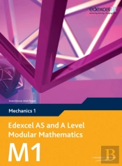 Edexcel As And A Level Modular Mathematics Mechanics M1 Ebook Edition