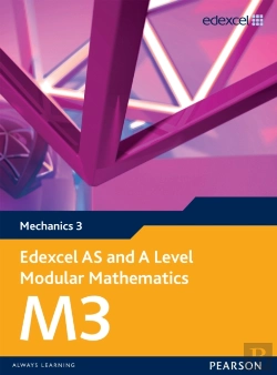 Bertrand.pt - Edexcel As And A Level Modular Mathematics Mechanics M3 Ebook Edition