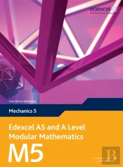 Edexcel As And A Level Modular Mathematics Mechanics M5 Ebook Edition