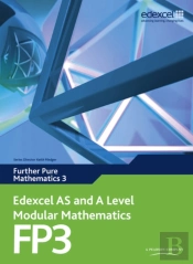 Edexcel As And A Level Modular Mathematicsfurther Pure Mathematics 3