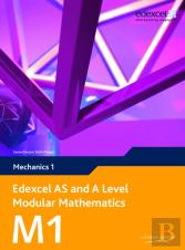 Edexcel As And A Level Modular Mathematicsmechanics 1
