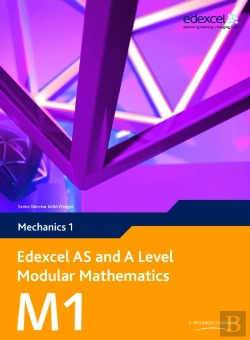 Bertrand.pt - Edexcel As And A Level Modular Mathematicsmechanics 1