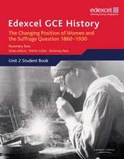 Edexcel Gce History As Unit 2 C2 Britain C.1860-1930: The Changing Position Of Women & Suffrage Question