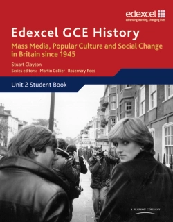 Bertrand.pt - Edexcel Gce History As Unit 2 E2 Mass Media, Popular Culture & Social Change In Britain Since 1945