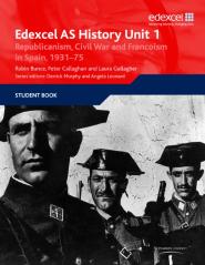 Edexcel Gce History Unit 1 E/F4 Republicanism, Civil War And Francoism In Spain, 1931