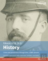 Edexcel Gcse (9-1) History Crime And Punishment Through Time, C1000â€“Present Student Book