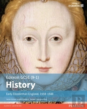 Edexcel Gcse (9-1) History Early Elizabethan England  1558-1588 Student Book Library Edition