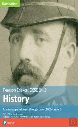 Bertrand.pt - Edexcel Gcse (9-1) History Foundation Crime And Punishment Through Time, C1000â€“Present Student Book