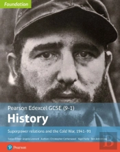 Edexcel Gcse (9-1) History Foundation Superpower Relations And The Cold War, 1941-91 Student Book Kindle