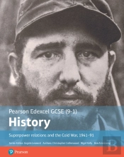Edexcel Gcse (9-1) History Foundation Superpower Relations And The Cold War, 1941â€“91 Student Book