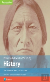 Edexcel Gcse (9-1) History Foundation The American West, C1835â€“C1895 Student Book