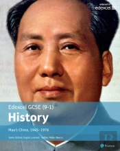 Edexcel Gcse (9-1) History Mao'S China, 1945-1976 Student Book