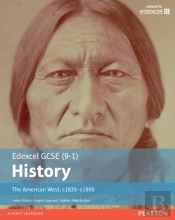 Edexcel Gcse (9-1) History The American West  C.1835-C.1895 Student Book Library Edition