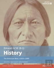 Edexcel Gcse (9-1) History The American West, C1835â€“C1895 Student Book